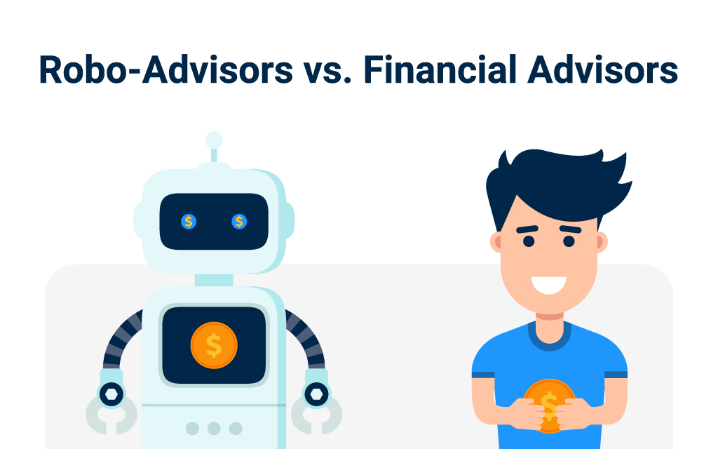 Should I Choose A Financial Advisor Or A Robo-Advisor?